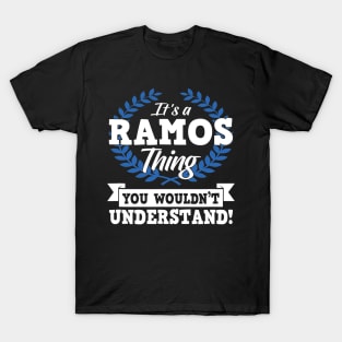 It's A Ramos Thing You Wouldn't Understand Name T-Shirt